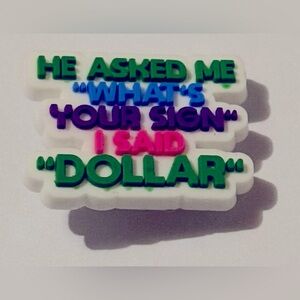 SALE NEW Dollar Sign Quote Croc Charm Shoe Charm